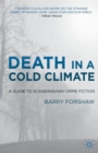Image for Death in a cold climate  : a guide to Scandinavian crime fiction