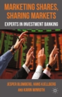 Image for Marketing shares, sharing markets: experts in investment banking