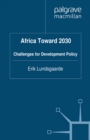 Image for Africa toward 2030: challenges for development policy