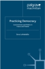 Image for Practicing democracy: local activism and politics in France and Finland