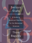 Image for Serious stats: a guide to advanced statistics for the behavioral sciences