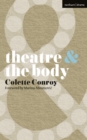 Image for Theatre &amp; the body