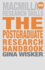 Image for The postgraduate research handbook: succeed with your MA, MPhil, EdD and PhD