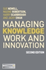 Image for Managing knowledge work and innovation