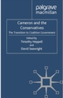 Image for Cameron and the Conservatives: the transition to coalition government