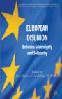 Image for European disunion  : between sovereignty and solidarity