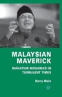 Image for Malaysian maverick  : Mahathir Mohamad in turbulent times