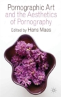 Image for Pornographic art and the aesthetics of pornography