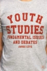 Image for Youth studies  : fundamental issues and debates