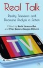 Image for Real talk  : reality television and discourse analysis in action