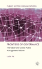 Image for Frontiers of governance: the OECD and global public management reform