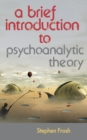 Image for A brief introduction to psychoanalytic theory