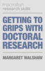 Image for Getting to Grips with Doctoral Research