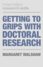 Image for Getting to Grips with Doctoral Research
