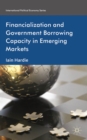 Image for Financialization and government borrowing capacity in emerging markets