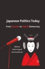 Image for Japanese politics today: from Karaoke to Kabuki democracy