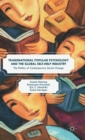 Image for Transnational popular psychology and the global self-help industry  : the politics of contemporary social change
