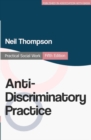 Image for Anti-Discriminatory Practice: Equality, Diversity and Social Justice