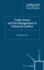 Image for Trade unions and the management of industrial conflict.