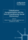 Image for Globalization, Europeanization and the end of Scandinavian social democracy?