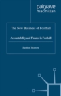 Image for The new business of football: accountability and finance in football
