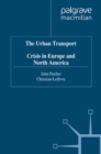 Image for The Urban Transport Crisis in Europe and North America
