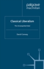 Image for Classical liberalism: the unvanquished ideal
