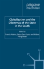 Image for Globalization and the dilemmas of the state in the South