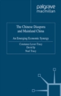 Image for Chinese Diaspora and Mainland China: An Emerging Economic Synergy