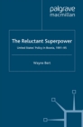 Image for The reluctant superpower: United States&#39; policy in Bosnia, 1991-95.