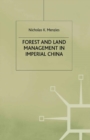 Image for Forest and land management in Imperial China