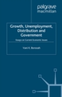 Image for Growth, unemployment, distribution and government: essays on current economic issues.