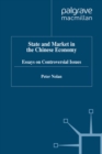 Image for State and Market in the Chinese Economy: Essays on Controversial Issues