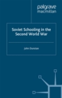 Image for Soviet Schooling in the Second World War