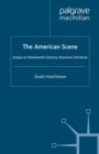 Image for The American scene: essays on nineteenth-century American literature