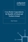 Image for Cross-border cooperation in the Republic of Ireland and Northern Ireland