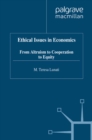Image for Ethical issues in economics: from altruism to cooperation to equity.
