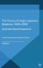 Image for The history of Anglo-Japanese relations, 1600-2000.: (Social and cultural perspectives)