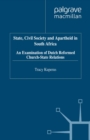 Image for State, civil society and apartheid in South Africa: an examination of Dutch Reformed Church-state relations