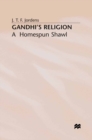Image for Gandhi&#39;s religion: a homespun shawl.