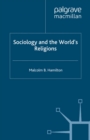 Image for Sociology and the world&#39;s religions.