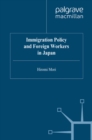 Image for Immigration policy and foreign workers in Japan.
