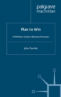 Image for Plan to win: a definitive guide to business processes