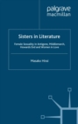 Image for Sisters in literature: female sexuality in Antigone, Middlemarch, Howards End and Women in Love.