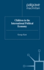 Image for Children in the International Political Economy