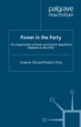 Image for Power in the Party: The Organization of Power and Central-republican Relations in the Cpsu