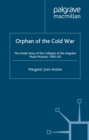Image for Orphan of the Cold War: the inside story of the collapse of the Angolan peace process 1992-93.