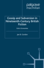 Image for Gossip and subversion in nineteenth-century British fiction: echo&#39;s economies