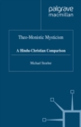 Image for Theo-monistic mysticism: a Hindu-Christian comparison