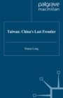 Image for Taiwan: China&#39;s Last Frontier